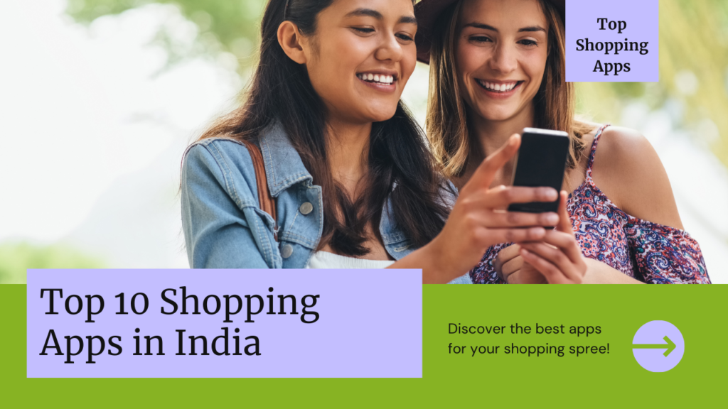 Top 10 Shopping Apps in India: Elevate Your Shopping Experience