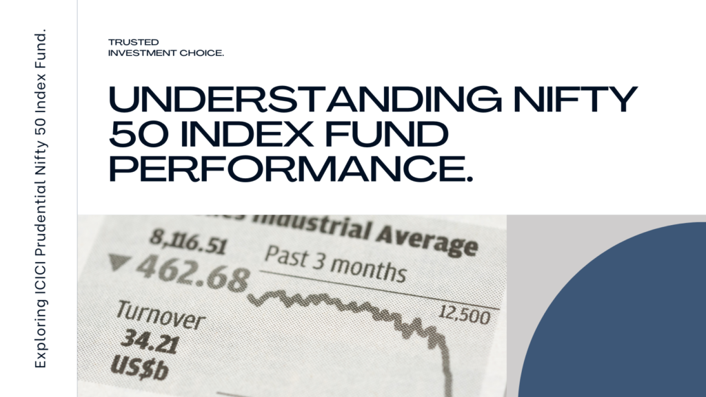 Overview of ICICI Prudential Nifty 50 Index Fund